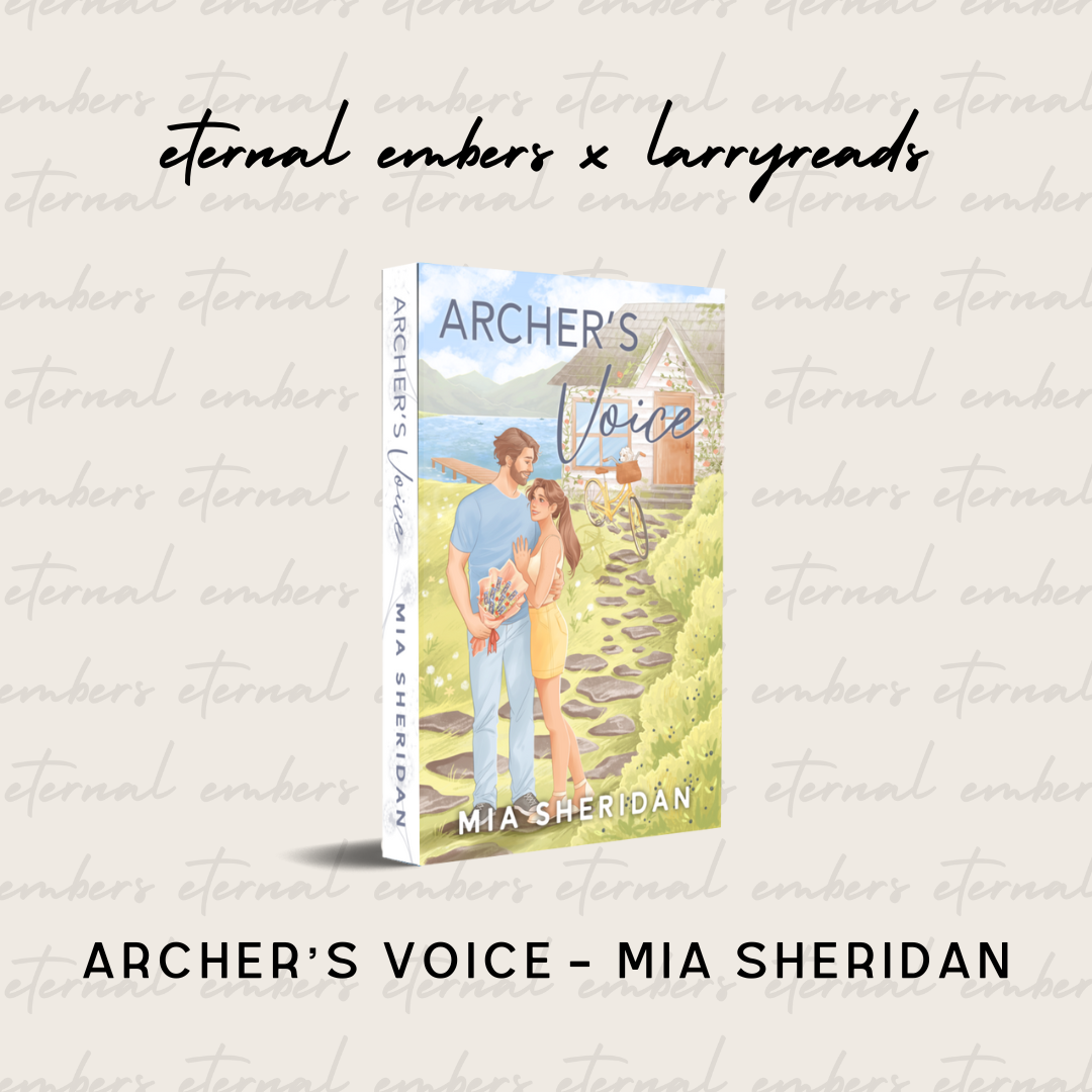eternal embers x larryreads - Archer's Voice