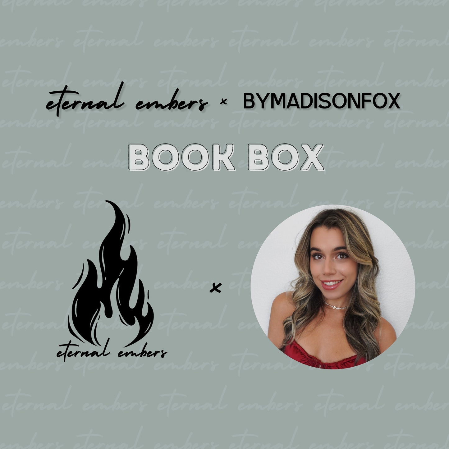 Eternal Embers x Bymadisonfox Collaboration