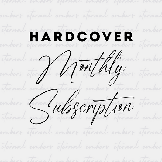 Monthly Subscription Box - HARDCOVER