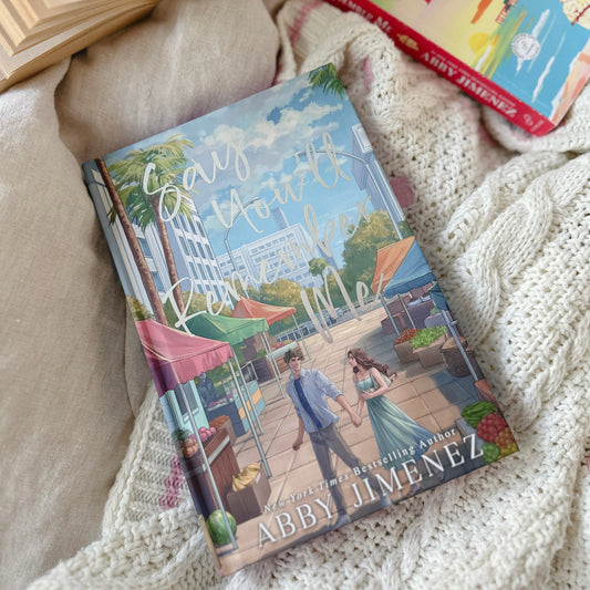 Say You'll Remember Me by Abby Jimenez